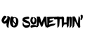 90 Somethin Logo